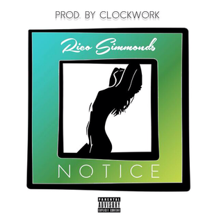  Rico Simmonds - Notice (Prod by Clockwork)