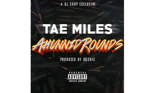  DJ Coop & Tae Miles - AHunnidRounds (Prod. Geechie )