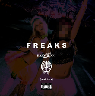  Eazy El Loco Ft. Razook - Freaks