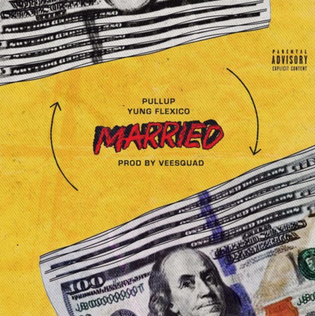  Pullup & Yung Flexico - Married