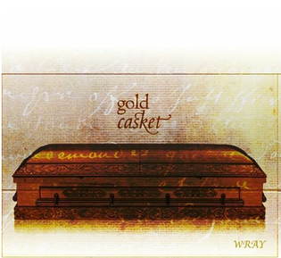  WRAY - Gold Casket