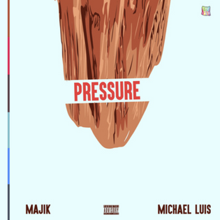  majik-michael-luis-pressure