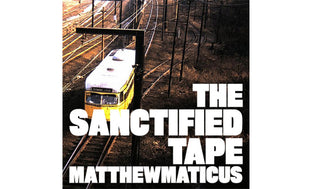  Matthew Maticus - The Sanctified Tape (Review)