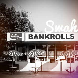  Swah - Bankroll$