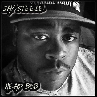  Jay Steele - Head Bob