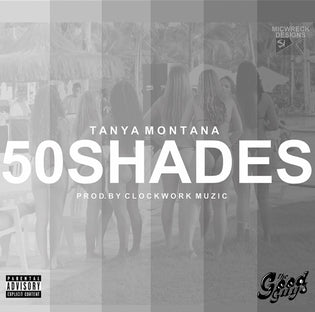  Tanya Montana - 50 Shades (Prod By: Clockwork)