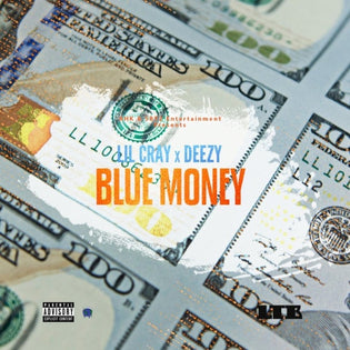  Deezy ft. Lil Cray - Blue Money