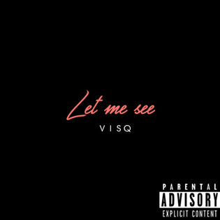  VISQ - Let Me See (Prod. by Squadgod TM)