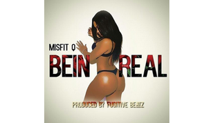  MisFit Q ft. Fred Nice, Phaze Jackson & Tae Miles - Bein Real