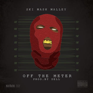  Ski Mask Malley – Off The Meter