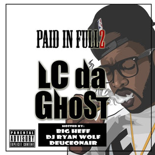  LC Da Ghostrider - Paid In Full 2 (Mixtape)