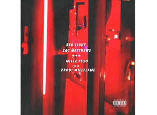 Zac Matthews & Millz Pe$o - Red Light