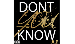  A.P. - Don't You Know