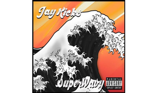  Jay Kicks - SuperWavy (Prod. by Antoine Christopher)