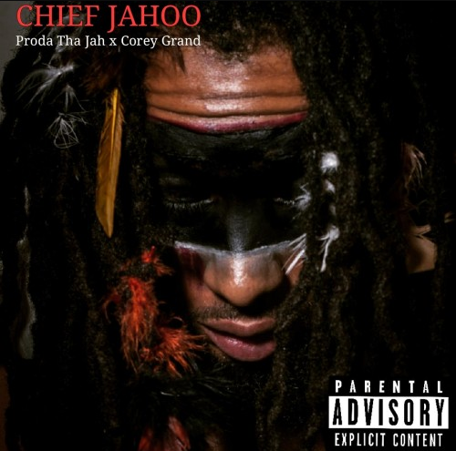 Proda Rapper Proda - Chief Jahoo (Mixtape) – I'm From Cleveland