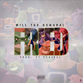  Will The Genaral ft. DJ Ky - Fried (Prod. by Pyrexxz)