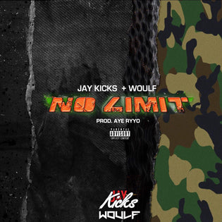  Jay Kicks & Woulf - No Limit (Prod. by Aye Ryyo)