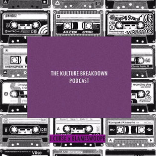  The Kulture Breakdown - Clevlanta & LSD ft. Nicx (Podcast)