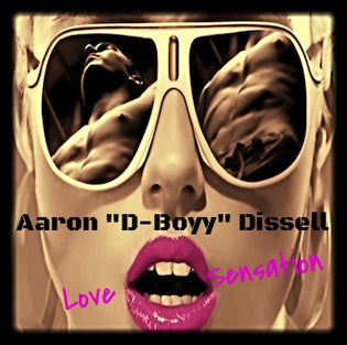  Aaron "D-Boyy" Dissell - Love Sensation
