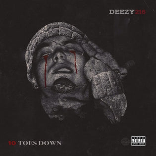  Deezy216 - 10 Toes Down (Album)