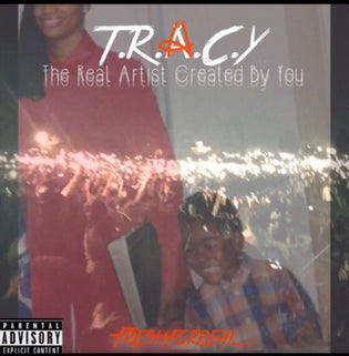  Freshforreal - T.R.A.C.Y (Mixtape)