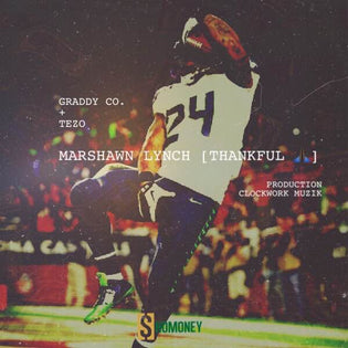  Graddy Co. & Tezo - Marshawn Lynch (Thank-ful)