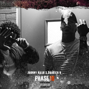  Johnny KA$H Ft. Darrien B - Phase 10