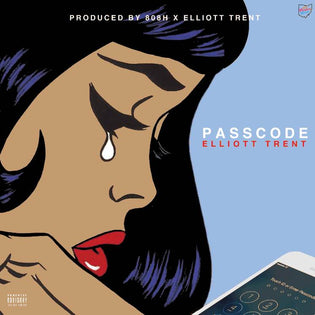  Elliott Trent - Passcode (Prod. by 808-H & Elliott Trent)