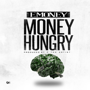  E Money - Money Hungry (Prod. by PtheArtist)