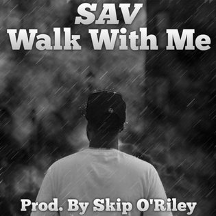  Sav - Walk With Me