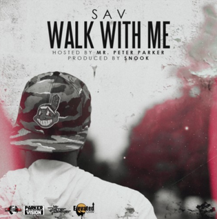  Sav - Walk With Me (Mixtape)