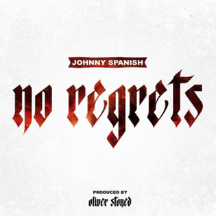  Johnny Spanish - No Regrets
