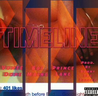  Vonte Dope Ft. Boi Maine & Prince Lane - Timeline