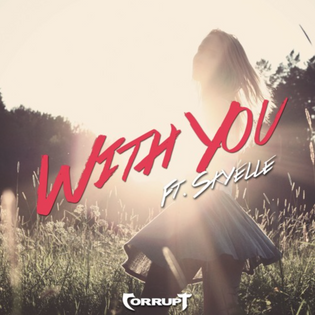  Corrupt ft. Skyelle - With You (Preview)