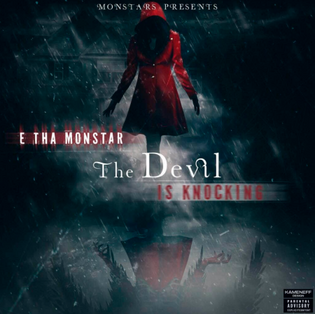  E Tha Monster - The Devil Is Knocking (Mixtape)