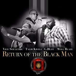  Vice Souletric ft. Talib Kweli, G. Huff, & Will Blaze - Return of the Black Man