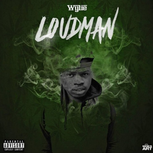  Wylie The Rapper - Loud Man