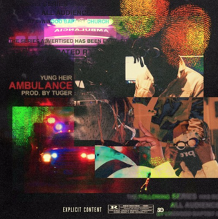  Yung Heir - Ambulance (Hosted by DJ Smit)
