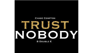  Chase Compton ft. B Double E - Trust Nobody