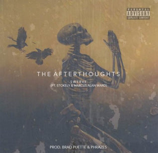  Swerve ft. Stokely & Marcus Alan Ward - The Afterthoughts