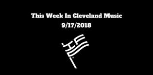  This Week in Cleveland Hip-Hop (9/17/18)