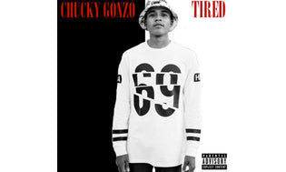  Chucky Gonzo - Tired