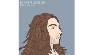  Joey Sap Ft. Lorine Chia - My Own