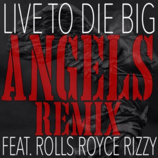  Out Of State: LiveToDieBig ft. Rolls Royce Rizzy - Angels (Remix)