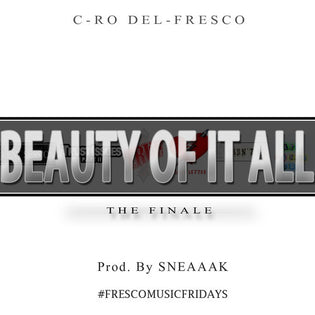  C-Ro Del-Fresco - Beauty Of It All
