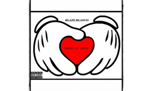  Blaze Blanco - Dope In Love (Prod. by Young Lee)