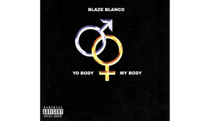  Blaze Blanco - Yo Body + My Body (Prod. by YoungLee)