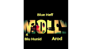  Blue Heff feat. Blu Hunid & A Rod - Molly (MP3)