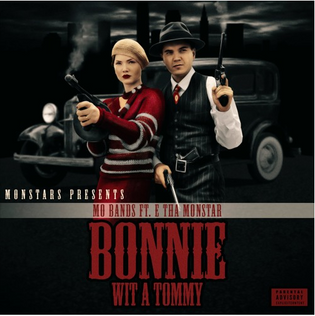  Mo Bands ft. E Tha Monstar - Bonnie Wit A Tommy