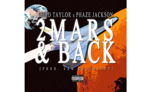  Chad Taylor ft. Phaze Jackson - 2 Mars & Back